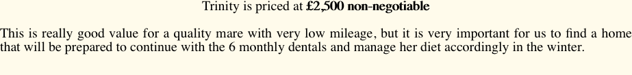 Trinity is priced at £2,500